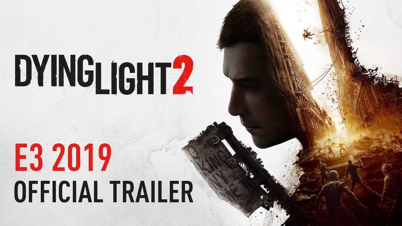 How It Ends 2 Date De Sortie E3 2019 : Dying Light 2 précise sa date de sortie - ActuGeekGaming
