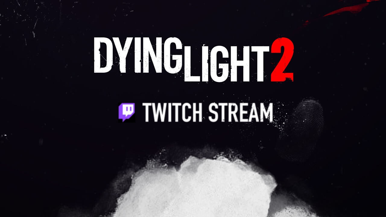 dying light 2 stream time